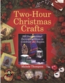 TwoHour Christmas Crafts