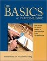 The Basics of Craftsmanship Key Advice on Every Aspect of Woodworking