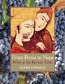 From Persia to Napa Wine at the Persian Table