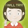 I Will Try (MIndful Mantras) (Volume 5)