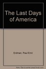 The Last Days of America