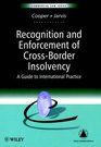 Recognition  Enforcement of CrossBorder Insolvency  A Guide to International Practice