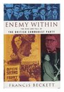 The Enemy within Rise and Fall of the British Communist Party
