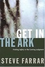 Get in the Ark Finding Safety in the Coming Judgment