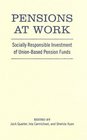 Pensions at Work Socially Responsible Investment of UnionBased Pension Funds