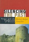 Silencing the Past Power and the Production of History