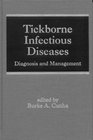 Tickborne Infectious Diseases: Diagnosis and Management (Infectious Disease and Therapy, V. 24)