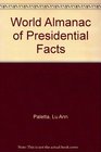 World Almanac of Presidential Facts