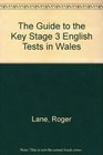 The Guide to the Key Stage 3 English Tests in Wales