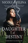 Daughter of Destiny Book 1 of Guinevere's Tale