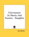 Clairvoyance Its Theory And Practice  Pamphlet