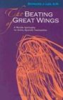 The Beating of Great Wings A Worldly Spirituality for Active Apostolic Communities