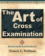 The Art of CrossExamination  1905