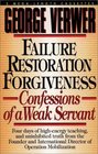 Failure Restoration Forgiveness Confessions of a Weak Servant