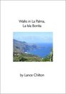 Walks in La Palma La Isla Bonita