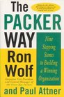The Packer Way Nine Stepping Stones to Building a Winning Organization