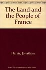 The land and the people of France