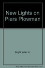 New Lights on Piers Plowman