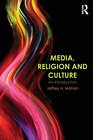 Media Religion and Culture An Introduction