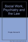 Social Work Psychiatry and the Law