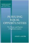 Pursuing Equal Opportunities  The Theory and Practice of Egalitarian Justice