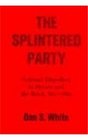 The Splintered Party  National Liberalism in Hessen and the Reich 18671918