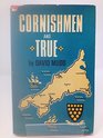 Cornishmen and True