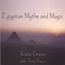 Egyptian Myths and Magic