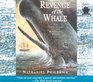 Revenge of the Whale The True Story of the Whalesip Essex