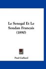 Le Senegal Et Le Soudan Francais