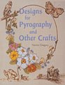 Designs for Pyrography and Other Crafts