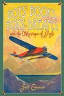 Boys' Books Boys' Dreams And the Mystique of Flight