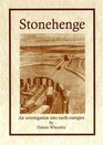 Stonehenge An Investigation into Earth Energies