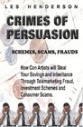 Crimes of Persuasion: Schemes, scams, frauds.