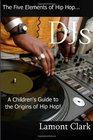 DJs A Children's Guide to the Origins of Hip Hop