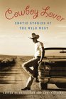 Cowboy Lover: Erotic Stories of the Wild West