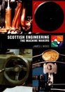 Scottish Engineering The Machine Makers