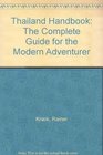 Thailand Handbook The Complete Guide for the Modern Adventurer