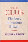 The Club Jews of Modern Britain