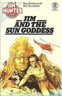 Jim and the Sun Goddess