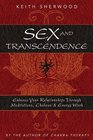 Sex and Transcendence Enhance Your Relationships Through Meditations Chakra  Energy Work