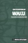Encyclopedia of White Power A Sourcebook on the Radical Racist Right  A Sourcebook on the Radical Racist Right