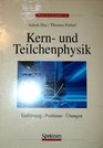 Kern und Teilchenphysik Einfhrung Probleme bungen