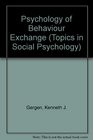 Psychology of Behaviour Exchange