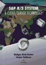 The SAP  R/3  System A Client/Server Technology