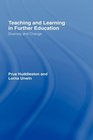 Teaching and Learning in Further Education Diversity and Change