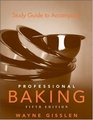 Study Guide to Accompany Professional Baking