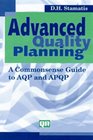 Advanced Quality Planning  A Commonsense Guide to AQP and APQP