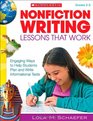 Nonfiction Writing Lessons That Work Engaging Ways to Help Students Plan and Write Informational Texts