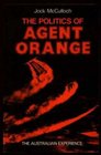 The politics of Agent Orange The Australian experience